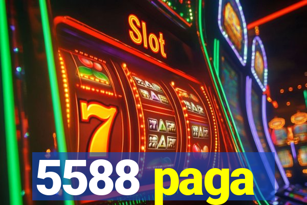 5588 paga